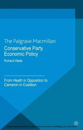 Wade | Conservative Party Economic Policy | E-Book | www2.sack.de