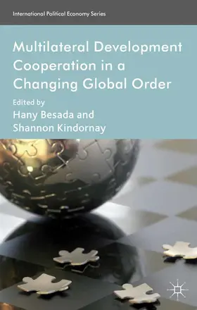 Besada / Kindornay |  Multilateral Development Cooperation in a Changing Global Order | eBook | Sack Fachmedien