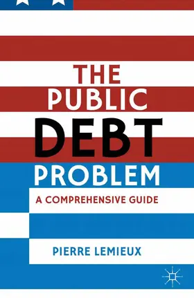 Lemieux |  The Public Debt Problem | Buch |  Sack Fachmedien
