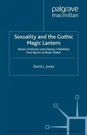 Jones |  Sexuality and the Gothic Magic Lantern | eBook | Sack Fachmedien