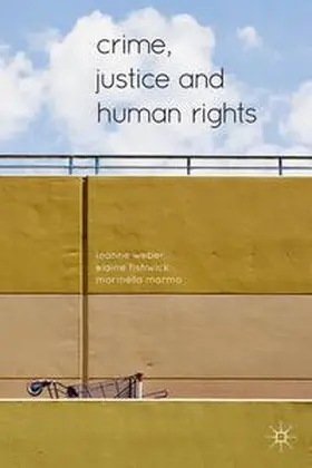 Weber / Fishwick / Marmo |  Crime, Justice and Human Rights | Buch |  Sack Fachmedien