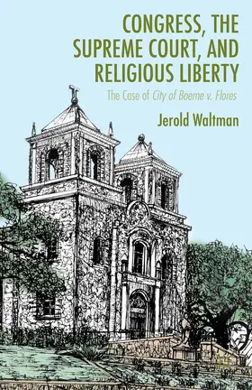 Waltman |  Congress, the Supreme Court, and Religious Liberty | Buch |  Sack Fachmedien