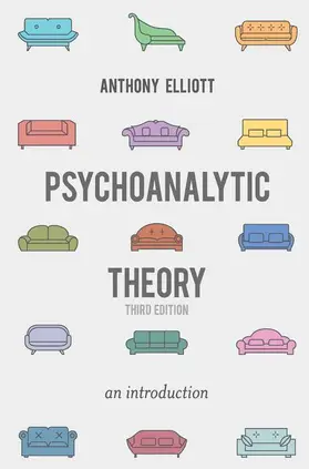 Elliott |  Psychoanalytic Theory | Buch |  Sack Fachmedien