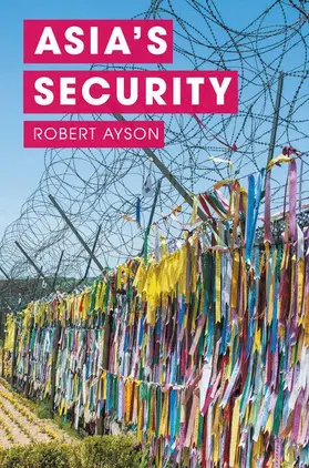 Ayson |  Asia's Security | Buch |  Sack Fachmedien