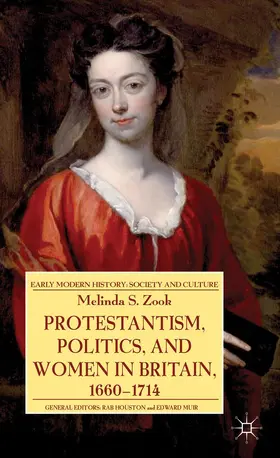 Zook |  Protestantism, Politics, and Women in Britain, 1660-1714 | Buch |  Sack Fachmedien