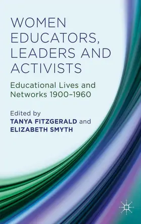 Fitzgerald / Smyth |  Women Educators, Leaders and Activists | Buch |  Sack Fachmedien