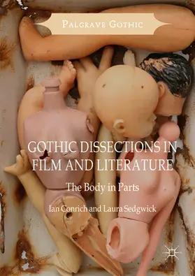 Conrich / Sedgwick |  Gothic Dissections in Film and Literature | eBook | Sack Fachmedien
