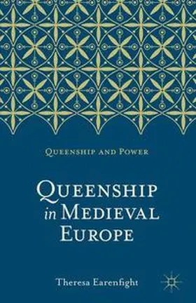 Earenfight |  Queenship in Medieval Europe | eBook | Sack Fachmedien