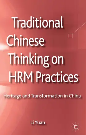 Yuan |  Traditional Chinese Thinking on HRM Practices | Buch |  Sack Fachmedien