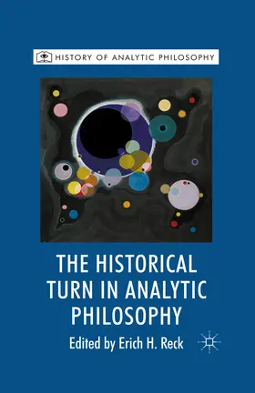 Reck |  The Historical Turn in Analytic Philosophy | eBook | Sack Fachmedien
