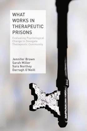 Brown / Miller / Northey |  What Works in Therapeutic Prisons | eBook | Sack Fachmedien