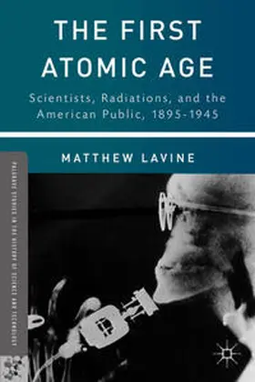 Lavine |  The First Atomic Age | eBook | Sack Fachmedien