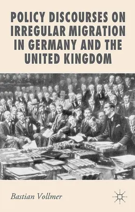 Vollmer | Policy Discourses on Irregular Migration in Germany and the United Kingdom | E-Book | sack.de