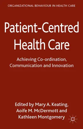 Keating / McDermott / Montgomery |  Patient-Centred Health Care | eBook | Sack Fachmedien