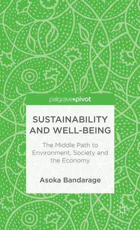 Bandarage |  Sustainability and Well-Being | Buch |  Sack Fachmedien