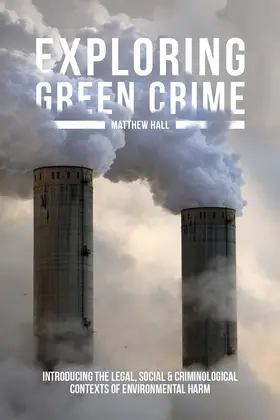 Hall |  Exploring Green Crime | Buch |  Sack Fachmedien