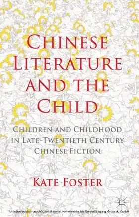 Foster | Chinese Literature and the Child | E-Book | sack.de