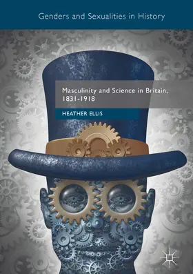 Ellis |  Masculinity and Science in Britain, 1831–1918 | eBook | Sack Fachmedien