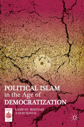 Bokhari / Senzai |  Political Islam in the Age of Democratization | eBook | Sack Fachmedien