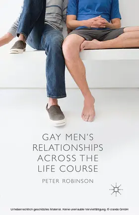 Robinson |  Gay Men's Relationships Across the Life Course | eBook | Sack Fachmedien