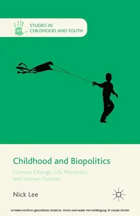 Lee |  Childhood and Biopolitics | eBook | Sack Fachmedien