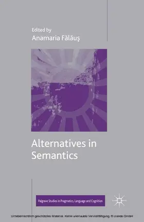 Falaus / F?l?u? |  Alternatives in Semantics | eBook | Sack Fachmedien