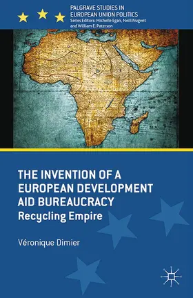 Dimier | The Invention of a European Development Aid Bureaucracy | E-Book | sack.de