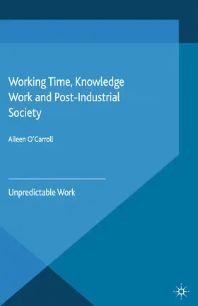 O'Carroll |  Working Time, Knowledge Work and Post-Industrial Society | eBook | Sack Fachmedien