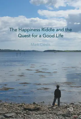 Cieslik | The Happiness Riddle and the Quest for a Good Life | E-Book | sack.de