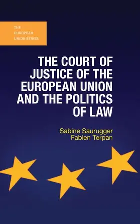 Saurugger / Terpan |  Court of Justice of the European Union and the Politics of Law (2017) | Buch |  Sack Fachmedien