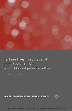 Stella |  Lesbian Lives in Soviet and Post-Soviet Russia | eBook | Sack Fachmedien