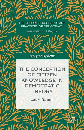 Rapeli |  The Conception of Citizen Knowledge in Democratic Theory | eBook | Sack Fachmedien