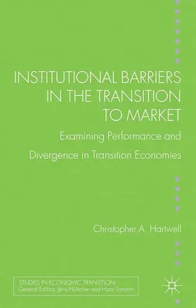 Hartwell | Institutional Barriers in the Transition to Market | E-Book | sack.de
