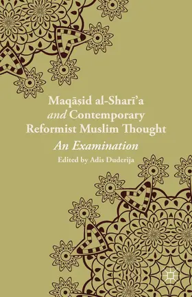 Duderija |  Maqasid Al-Shari'a and Contemporary Reformist Muslim Thought | Buch |  Sack Fachmedien