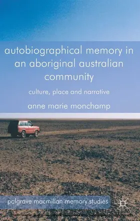 Monchamp |  Autobiographical Memory in an Aboriginal Australian Community | eBook | Sack Fachmedien