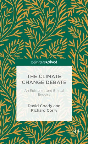 Coady / Corry |  The Climate Change Debate | Buch |  Sack Fachmedien