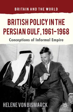  British Policy in the Persian Gulf, 1961-1968 | eBook | Sack Fachmedien