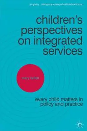 Kellett |  Children's Perspectives on Integrated Services | eBook | Sack Fachmedien