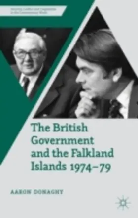 Donaghy |  The British Government and the Falkland Islands, 1974-79 | eBook | Sack Fachmedien