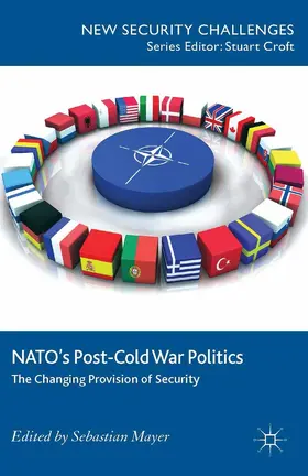 Mayer |  NATO’s Post-Cold War Politics | eBook | Sack Fachmedien
