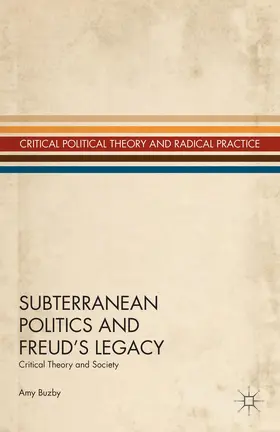 Buzby |  Subterranean Politics and Freud's Legacy | Buch |  Sack Fachmedien
