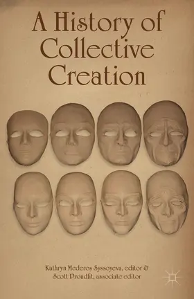 Syssoyeva / Proudfit |  A History of Collective Creation | Buch |  Sack Fachmedien