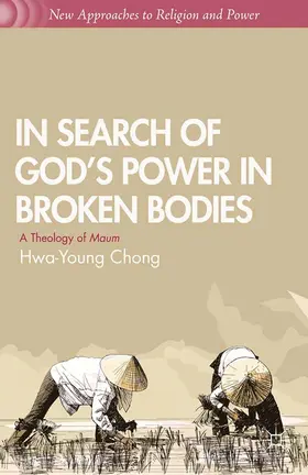 Chong |  In Search of God’s Power in Broken Bodies | eBook | Sack Fachmedien
