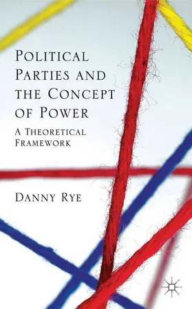 Rye | Political Parties and the Concept of Power | E-Book | sack.de
