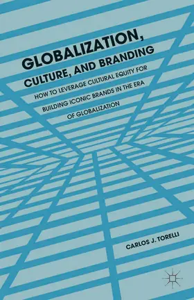 Torelli | Globalization, Culture, and Branding | E-Book | www2.sack.de