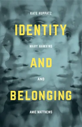 Huppatz / Matthews / Hawkins |  Identity and Belonging | Buch |  Sack Fachmedien