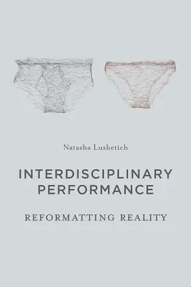Lushetich |  Interdisciplinary Performance | Buch |  Sack Fachmedien