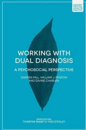 Hill / Penson / Charura |  Working with Dual Diagnosis | eBook | Sack Fachmedien