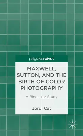 Cat | Maxwell, Sutton, and the Birth of Color Photography | Buch | 978-1-137-33830-3 | sack.de