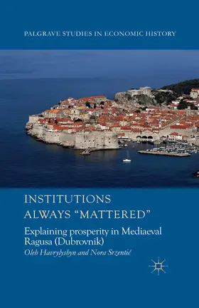 Havrylyshyn / Srzentiæ |  Institutions Always 'Mattered' | eBook | Sack Fachmedien
